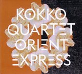 Kokko Quartet - Orient Express (CD)