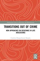 International Series on Desistance and Rehabilitation- Transitions Out of Crime