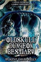 Castle Oldskull Fantasy Role-Playing Game Supplements- CASTLE OLDSKULL Gaming Supplement Oldskull Dungeon Bestiary