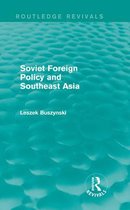 Soviet Foreign Policy and Southeast Asia
