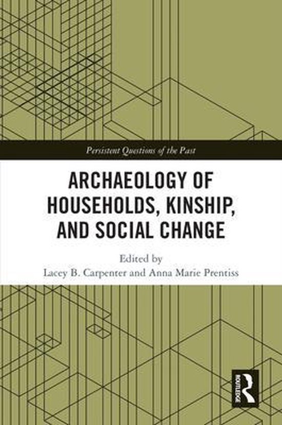 Persistent Questions of the Past - Archaeology of Households ... - cover