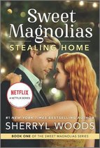 Sweet Magnolias Novel- Stealing Home