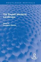 Routledge Revivals - The English Medieval Landscape