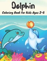 Dolphin Coloring Book For Kids Ages 2-5