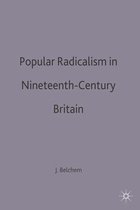 Popular Radicalism in Nineteenth Century Britain