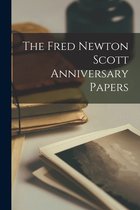 The Fred Newton Scott Anniversary Papers