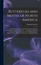 Butterflies and Moths of North America [microform]