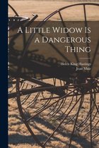 A Little Widow is a Dangerous Thing