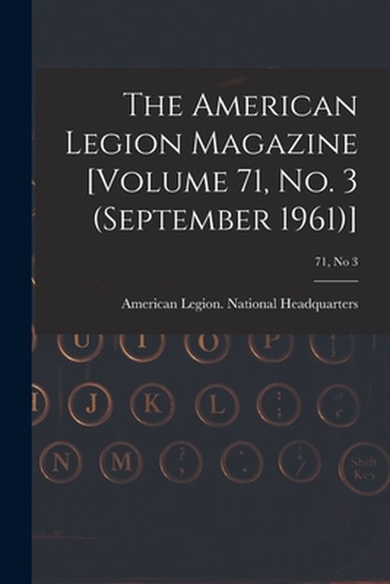The American Legion Magazine [Volume 71, No. 3 (September 19 ... - cover