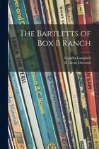 The Bartletts of Box B Ranch
