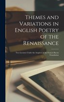 Themes and Variations in English Poetry of the Renaissance