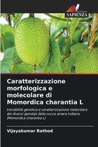 Caratterizzazione morfologica e molecolare di Momordica charantia L