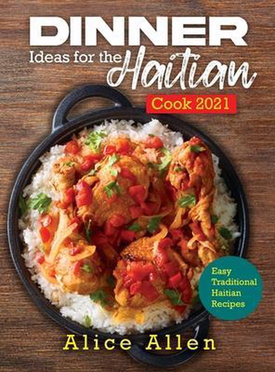 Dinner Ideas for the Haitian Cook 2021 - cover
