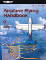 Asa FAA Handbook- Airplane Flying Handbook (2024)