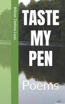 Test My Pen: Poems- Taste My Pen