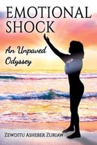 Emotional Shock, An Unpaved Odyssey