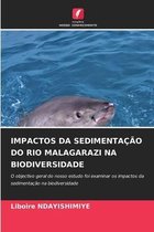 Impactos Da Sedimentação Do Rio Malagarazi Na Biodiversidade