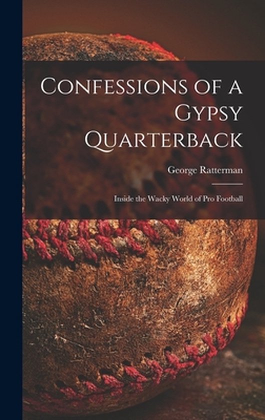 Confessions of a Gypsy Quarterback - cover