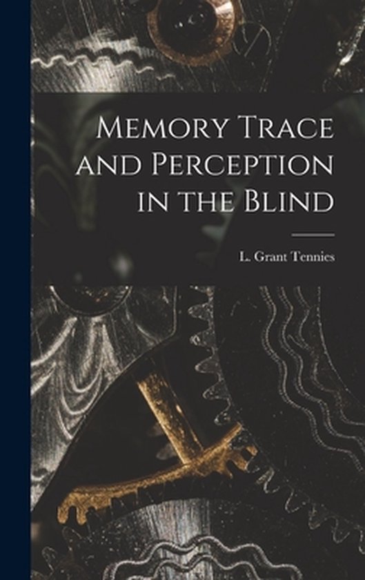 Memory Trace and Perception in the Blind - cover