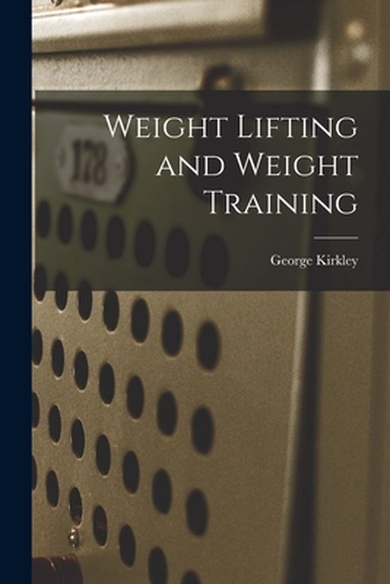 Weight Lifting and Weight Training - cover
