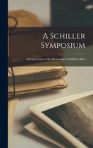 A Schiller Symposium