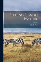 Feeding Pigs on Pasture