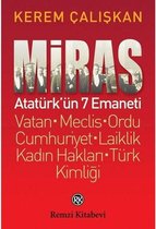 Miras Atatürkün 7 Emaneti