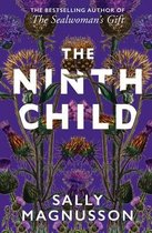 The Ninth Child The new novel from the author of The Sealwoman's Gift