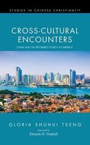 Studies in Chinese Christianity- Cross-Cultural Encounters
