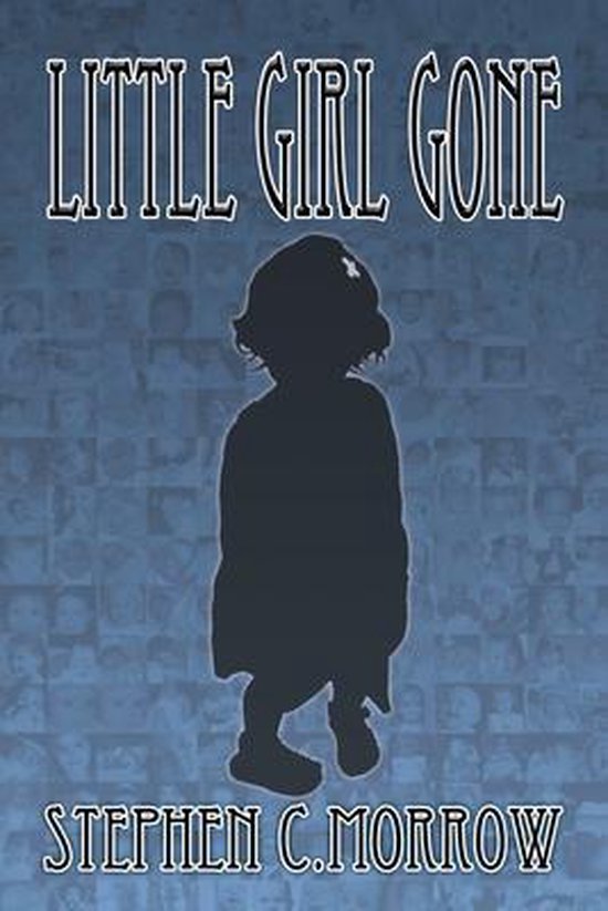 Little Girl Gone, Stephen C Morrow 9781612961965 Boeken