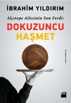 Alçıtepe Ailesinin Son Ferdi   Dokuzuncu Haşmet