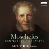 Michele Bolla - Moscheles: Complete Piano Sonatas (CD)