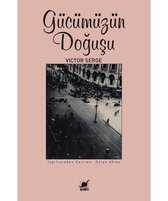 Gücümüzün Doğuşu