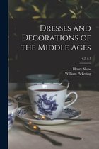Dresses and Decorations of the Middle Ages; v.2, c.1