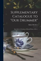 Supplementary Catalogue to "Our Drummer"