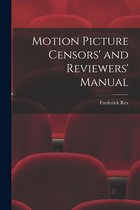 Motion Picture Censors' and Reviewers' Manual
