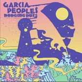 Garcia Peoples - Dodging Dues (CD)