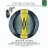 Coro Facoltà Di Musicolgia, Giovanni Cestino - Mater Alma - New Music On "Ave Maris Stella" (CD)