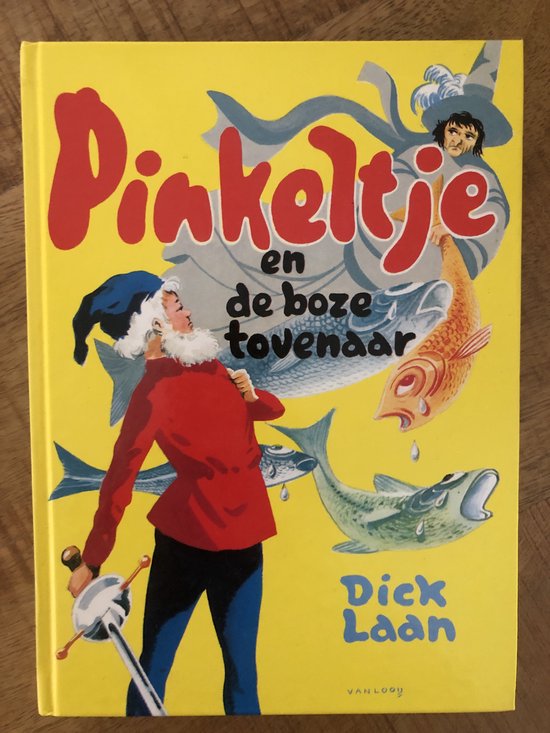 Boek "Pinkeltje en de boze tovenaar" met op de gele omslag een jongleur, een visser in rood jasje en twee vissen.