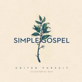 United Pursuit - Simple Gospel (CD)