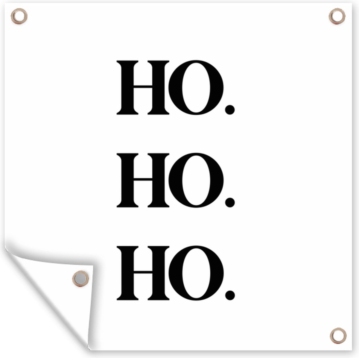 Kerstman op tuinposter met "Ho ho ho" spreuken - 50x50 cm.