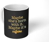 Mok - Koffiemok - Quotes - Koffie - Goud - Zwart - Mokken - 350 ML - Beker - Koffiemokken - Theemok