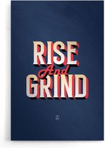 Walljar - Rise And Grind - Muurdecoratie - Poster