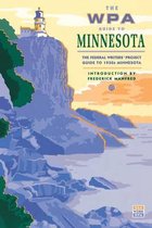 The Wpa Guide to Minnesota