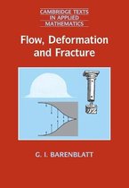 Flow Deformation & Fracture