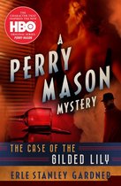 The Perry Mason Mysteries - The Case of the Gilded Lily