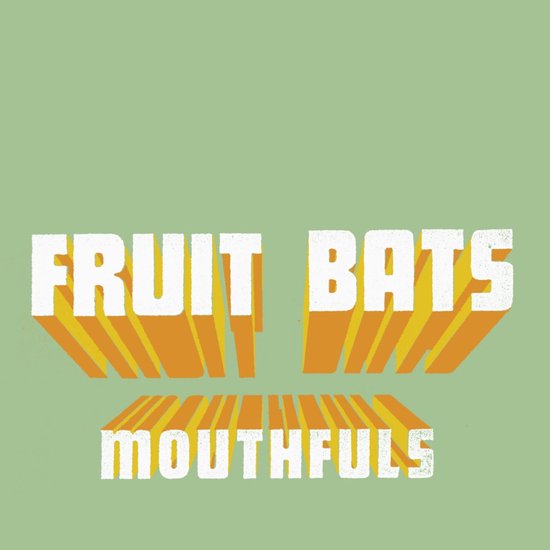 Fruit Bats Mouthfuls (CD), Fruit Bats CD (album) Muziek