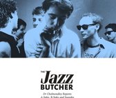 Jazz Butcher - Dr. Cholmondley Repends: A-Sides, B-Sides And Seas (4 CD)