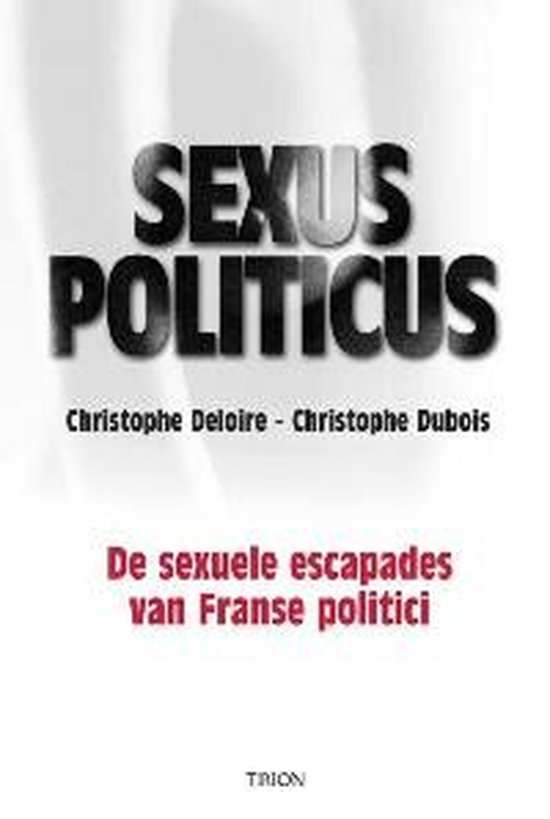 Cover van het boek 'Sexus Politicus' van C. Dubois en C. Deloire