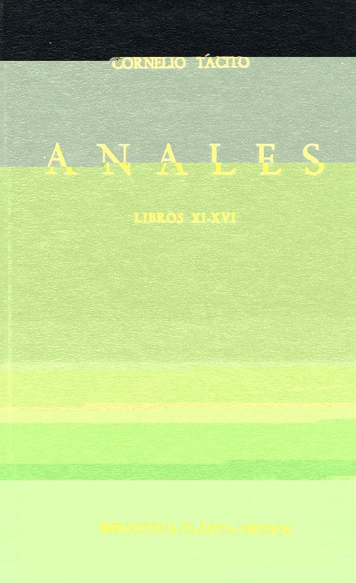 Biblioteca Clásica Gredos 30 - Anales. Libros XI-XVI - cover